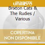 Brixton Cats & The Rudies / Various cd