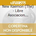 New Raemon (The) - Libre Asociacion (Cd+Dvd) cd