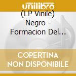 (LP Vinile) Negro - Formacion Del Espiritu Nacional vinile