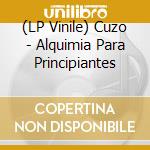 (LP Vinile) Cuzo - Alquimia Para Principiantes vinile
