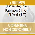 (LP Vinile) New Raemon (The) - El Yeti (12') vinile