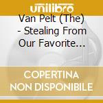 Van Pelt (The) - Stealing From Our Favorite Thieves cd