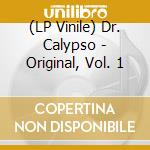 (LP Vinile) Dr. Calypso - Original, Vol. 1