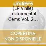 (LP Vinile) Instrumental Gems Vol. 2 - Spanish Funk & Groove 1973/1977 vinile