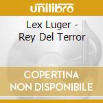 Lex Luger - Rey Del Terror cd