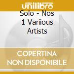 Solo - Nos 1 Variious Artists cd