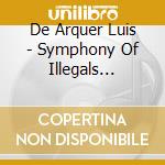 De Arquer Luis - Symphony Of Illegals (Sinfon cd