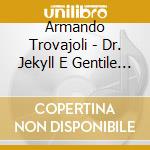 Armando Trovajoli - Dr. Jekyll E Gentile Signora / Mystere cd