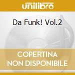 Da Funk! Vol.2 cd