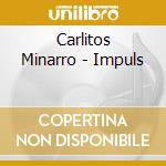 Carlitos Minarro - Impuls cd