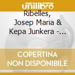 Ribelles, Josep Maria & Kepa Junkera - Ennlla cd musicale di Ribelles, Josep Maria & Kepa Junkera