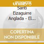 Santi Eizaguirre Anglada - El Secret De Les Festes cd