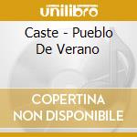 Caste - Pueblo De Verano cd