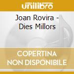 Joan Rovira - Dies Millors