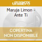 Maruja Limon - Ante Ti cd