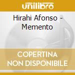 Hirahi Afonso - Memento cd musicale