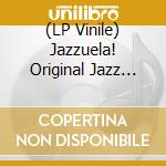 (LP Vinile) Jazzuela! Original Jazz From Julio Cortazar's Rayuela (2 Lp) vinile