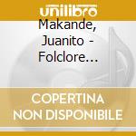 Makande, Juanito - Folclore Sintetico cd