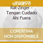 Rat-Zinger - Tengan Cuidado Ahi Fuera cd
