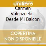 Carmen Valenzuela - Desde Mi Balcon cd