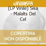 (LP Vinile) Sisa - Malalts Del Cel vinile