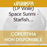 (LP Vinile) Space Surimi - Starfish Troopers vinile
