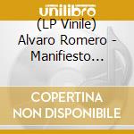 (LP Vinile) Alvaro Romero - Manifiesto Flamenco De Romero Martin vinile