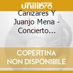 Canizares Y Juanjo Mena - Concierto Al-Andalus  A La Memoria De Paco De Lucia cd