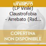 (LP Vinile) Claustrofobia - Arrebato (Rsd 2024) Lp vinile