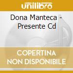 Dona Manteca - Presente Cd cd
