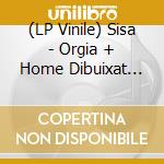 (LP Vinile) Sisa - Orgia + Home Dibuixat (Lp + 7') (Green Vinyl) (Record Store Day 2025) vinile