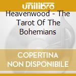 Heavenwood - The Tarot Of The Bohemians cd