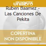 Ruben Baamez - Las Canciones De Pekita cd