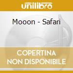 Mooon - Safari cd musicale