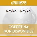 Reyko - Reyko cd