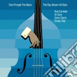 Ray Brown All Stars - Don't Forget The Blues cd