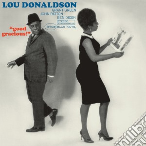Lou Donaldson - Good Gracious! cd musicale di Lou Donaldson