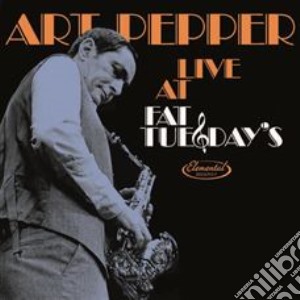 Art Pepper - Live At Fat Tuesday's cd musicale di Pepper Art