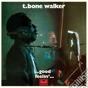 (LP Vinile) T-Bone Walker - Good Feelin' lp vinile di T