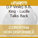 (LP Vinile) B.B. King - Lucille Talks Back