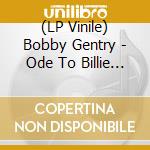 (LP Vinile) Bobby Gentry - Ode To Billie Joe vinile