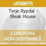 Terje Rypdal - Bleak House cd musicale di Terje Rypdal
