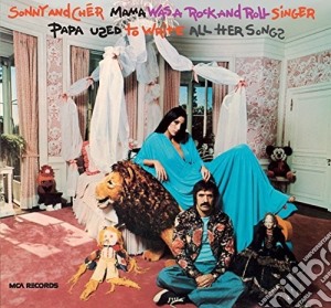 Sonny & Cher - Mama Was A Rock & Roll Singer Papa Used To Write All Her Songs cd musicale di Sonny & Cher