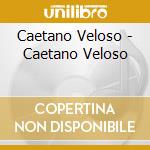 Caetano Veloso - Caetano Veloso cd