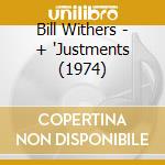 Bill Withers - + 'Justments (1974) cd