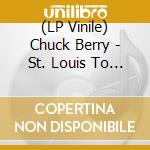 (LP Vinile) Chuck Berry - St. Louis To Liverpool vinile