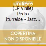 (LP Vinile) Pedro Iturralde - Jazz Flamenco vinile