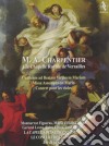 Marc-Antoine Charpentier - Alla Chapelle Royale Di Versailles (2 Cd+Dvd) cd