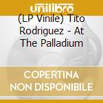 (LP Vinile) Tito Rodriguez - At The Palladium lp vinile