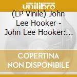 (LP Vinile) John Lee Hooker - John Lee Hooker: The Galaxy Album lp vinile